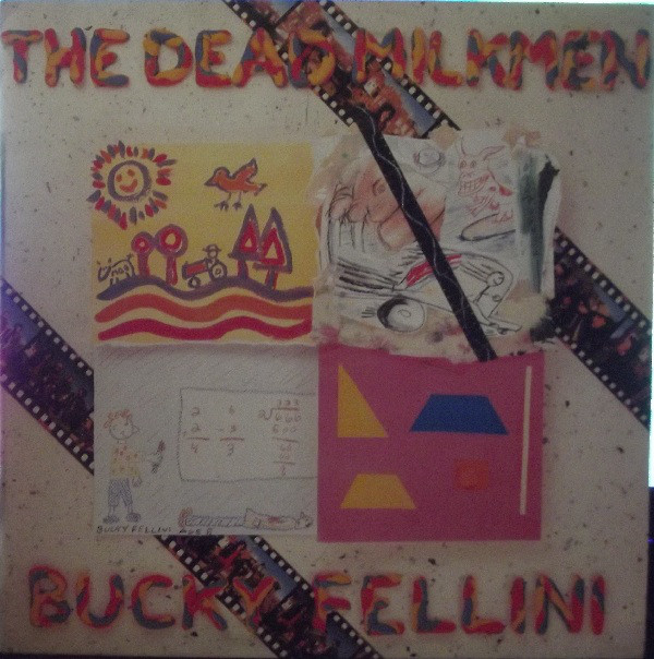 Dead milkmen bucky fellini full album album
